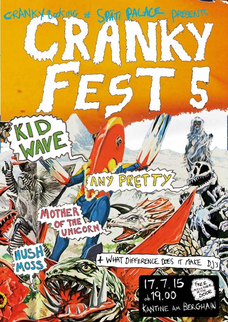 11017236 10152962520798575 223187460298700547 o 726x1024 Giveway: Cranky Fest 5 with Kid Wave, Any Pretty, Mother of the Unicorn, Hush Moss